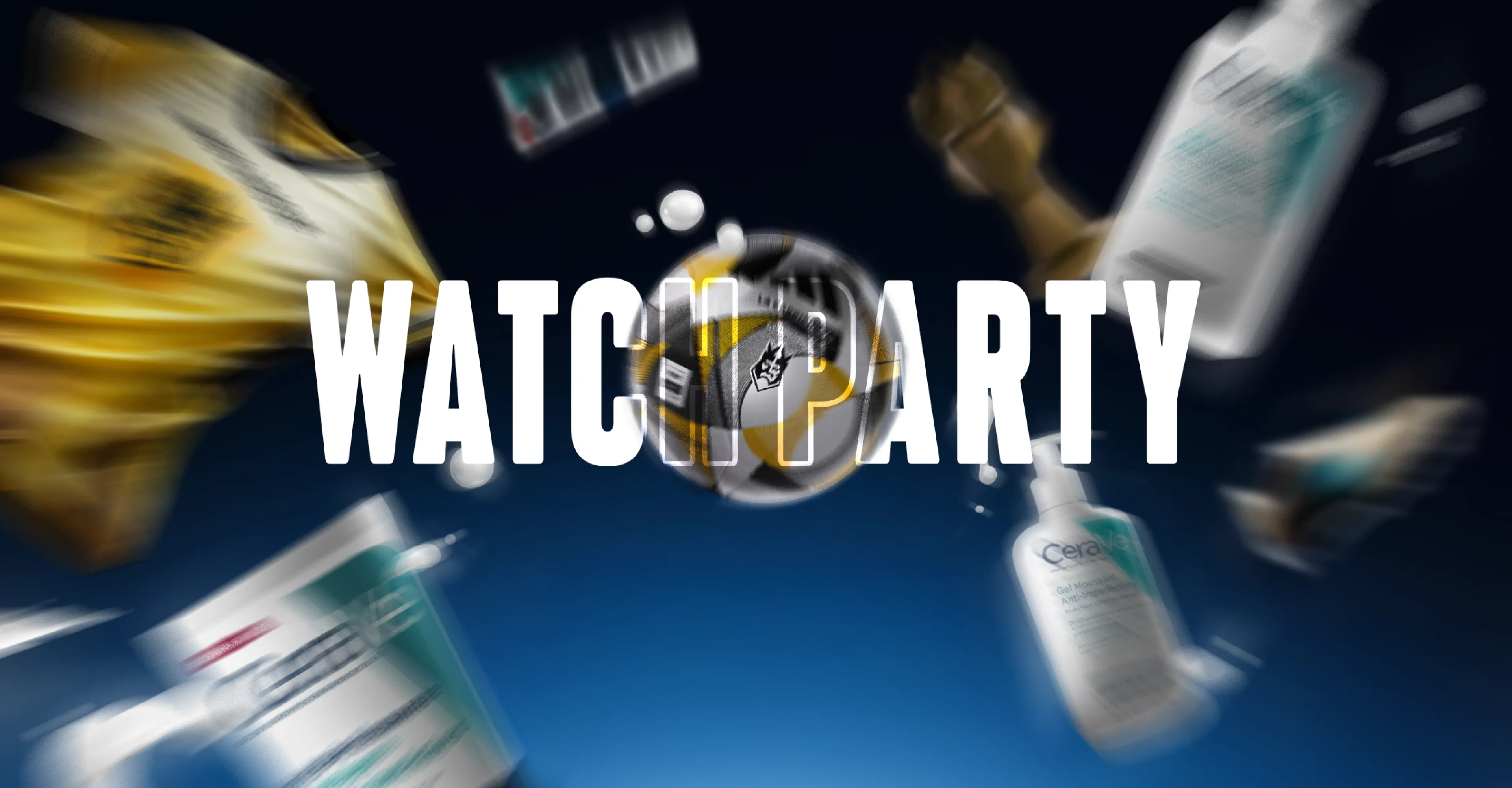 Watch Party CeraVe x Kings League